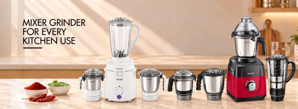 Mixer Grinders for Every Kitchen Use